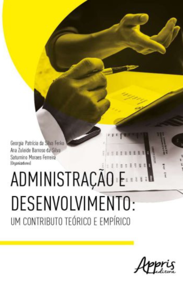 Administração e Desenvolvimento: Um Contributo Teórico e Empírico